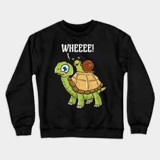 Cute & Funny Snail Riding on Turtle Yelling Wheee! Crewneck Sweatshirt